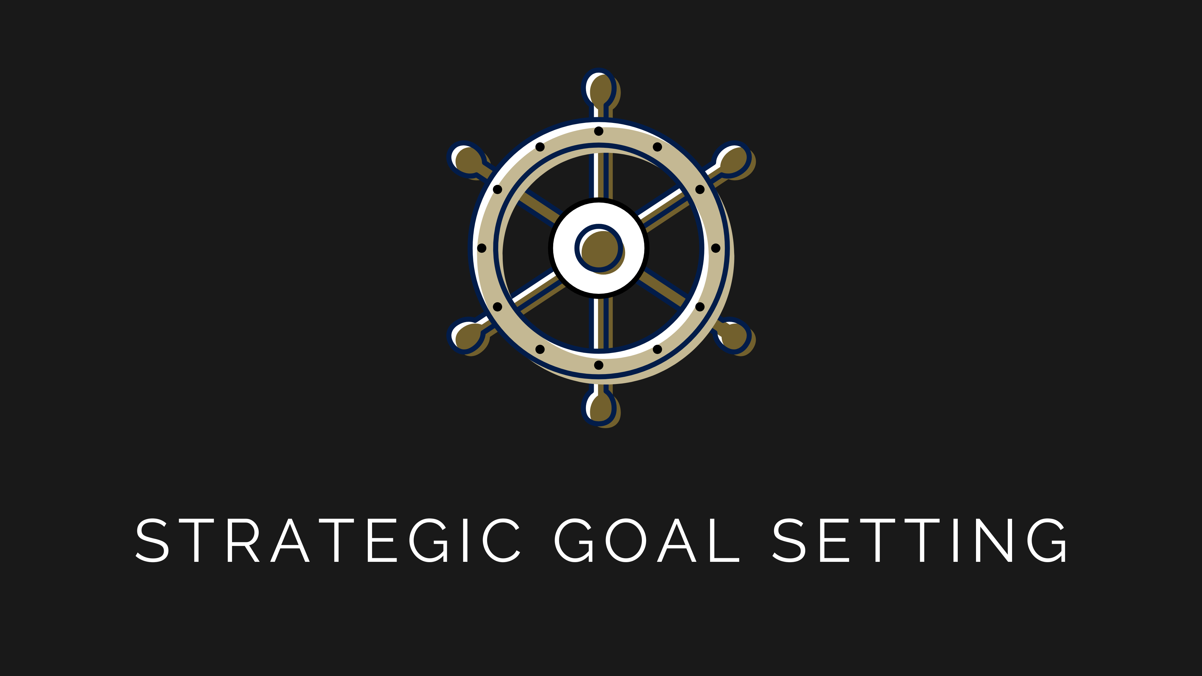 Strategic Goal Setting