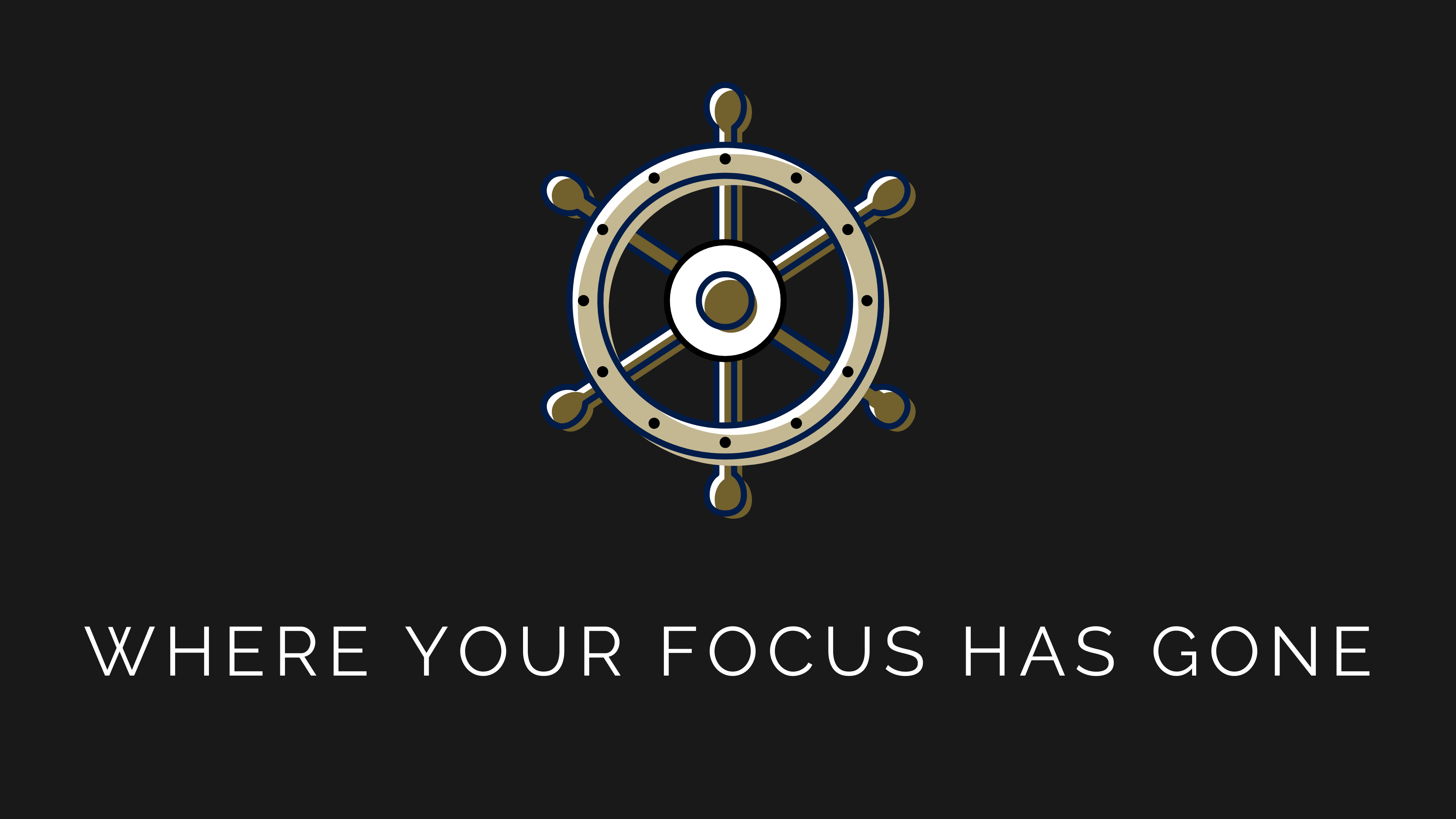 Where Your Focus Has Gone (& How to Get it Back)